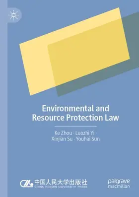 Zhou / Yi / Su |  Environmental and Resource Protection Law | Buch |  Sack Fachmedien