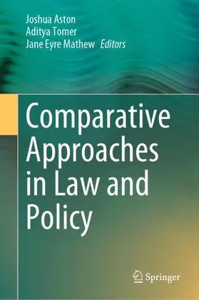 Aston / Tomer / Mathew |  Comparative Approaches in Law and Policy | Buch |  Sack Fachmedien