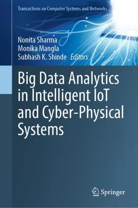 Sharma / Shinde / Mangla |  Big Data Analytics in Intelligent IoT and Cyber-Physical Systems | Buch |  Sack Fachmedien