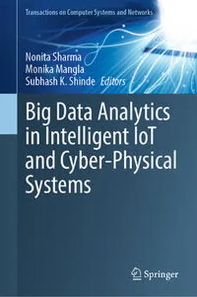 Sharma / Mangla / Shinde |  Big Data Analytics in Intelligent IoT and Cyber-Physical Systems | eBook | Sack Fachmedien