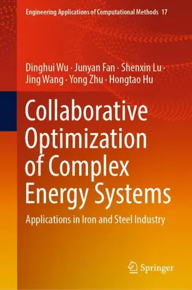 Wu / Fan / Hu |  Collaborative Optimization of Complex Energy Systems | Buch |  Sack Fachmedien