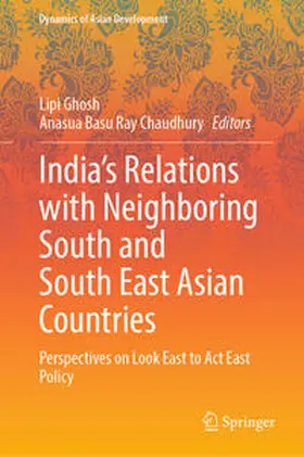 Ghosh / Basu Ray Chaudhury |  India’s Relations with Neighboring South and South East Asian Countries | eBook | Sack Fachmedien