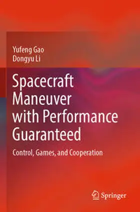Gao / Li |  Spacecraft Maneuver with Performance Guaranteed | Buch |  Sack Fachmedien
