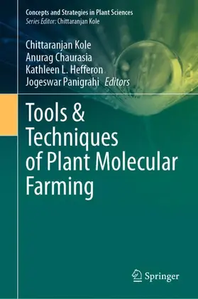 Kole / Chaurasia / Hefferon |  Tools & Techniques of Plant Molecular Farming | Buch |  Sack Fachmedien