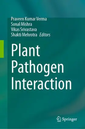 Verma / Mishra / Srivastava |  Plant Pathogen Interaction | eBook | Sack Fachmedien