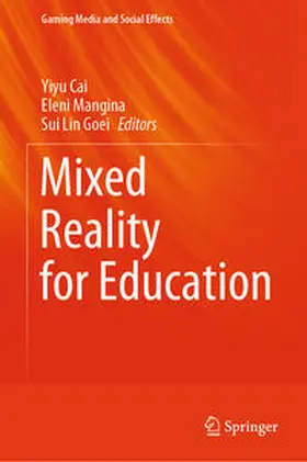 Cai / Mangina / Goei |  Mixed Reality for Education | eBook | Sack Fachmedien