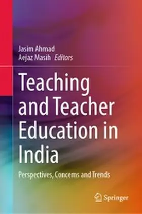 Ahmad / Masih | Teaching and Teacher Education in India | E-Book | sack.de