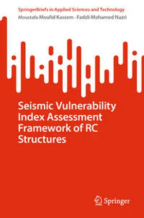 Kassem / Mohamed Nazri | Seismic Vulnerability Index Assessment Framework of RC Structures | E-Book | sack.de