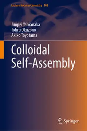 Yamanaka / Okuzono / Toyotama |  Colloidal Self-Assembly | eBook | Sack Fachmedien