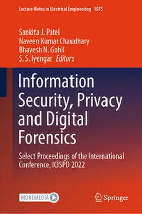 Patel / Chaudhary / Gohil | Information Security, Privacy and Digital Forensics | E-Book | sack.de
