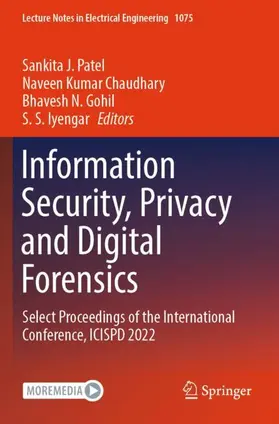 Patel / Chaudhary / Gohil |  Information Security, Privacy and Digital Forensics | Buch |  Sack Fachmedien