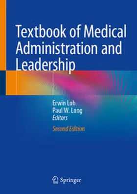 Loh / Long |  Textbook of Medical Administration and Leadership | eBook | Sack Fachmedien