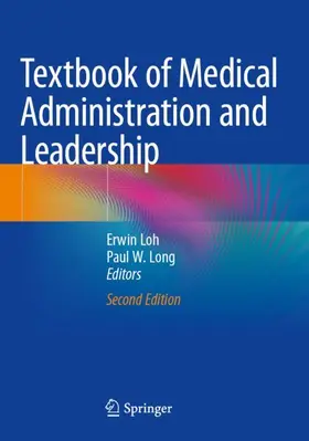 Long / Loh |  Textbook of Medical Administration and Leadership | Buch |  Sack Fachmedien