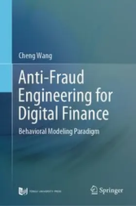 Wang | Anti-Fraud Engineering for Digital Finance | E-Book | www2.sack.de