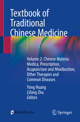 Huang / Zhu | Textbook of Traditional Chinese Medicine | E-Book | sack.de