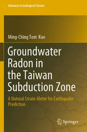 Kuo |  Groundwater Radon in the Taiwan Subduction Zone | Buch |  Sack Fachmedien