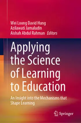 Hung / Jamaludin / Rahman |  Applying the Science of Learning to Education | eBook | Sack Fachmedien