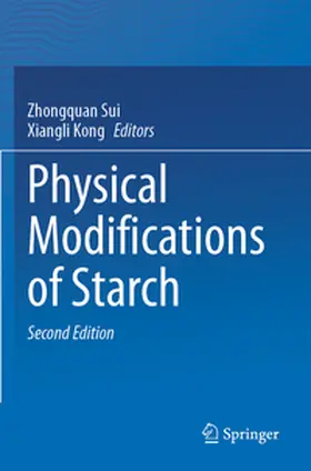 Sui / Kong |  Physical Modifications of Starch | Buch |  Sack Fachmedien