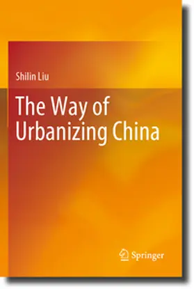 Liu |  The Way of Urbanizing China | Buch |  Sack Fachmedien