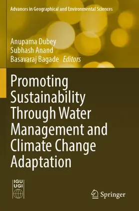 Dubey / Bagade / Anand |  Promoting Sustainability Through Water Management and Climate Change Adaptation | Buch |  Sack Fachmedien