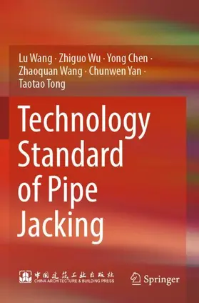 Wang / Wu / Chen |  Technology Standard of Pipe Jacking | Buch |  Sack Fachmedien