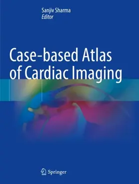 Sharma |  Case-based Atlas of Cardiac Imaging | Buch |  Sack Fachmedien