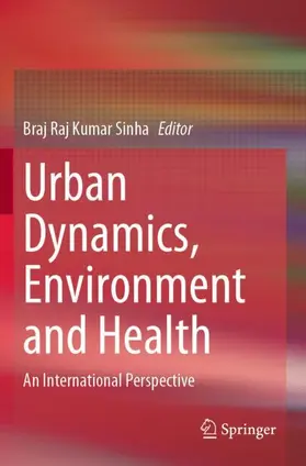 Sinha |  Urban Dynamics, Environment and Health | Buch |  Sack Fachmedien