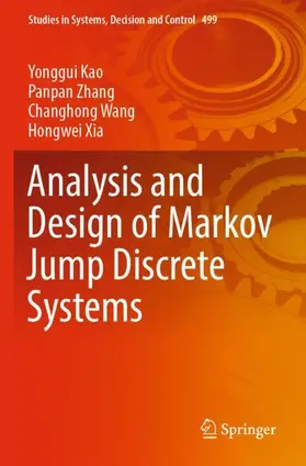 Kao / Xia / Zhang |  Analysis and Design of Markov Jump Discrete Systems | Buch |  Sack Fachmedien