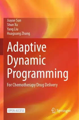 Sun / Xu / Liu |  Adaptive Dynamic Programming | Buch |  Sack Fachmedien