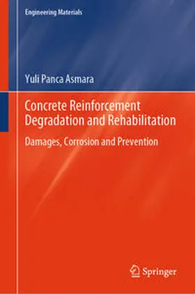 Asmara | Concrete Reinforcement Degradation and Rehabilitation | E-Book | sack.de