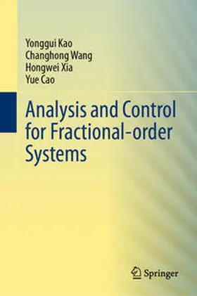 Kao / Wang / Xia |  Analysis and Control for Fractional-order Systems | eBook | Sack Fachmedien