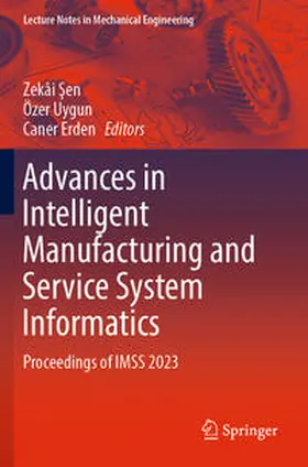 Sen / Sen / Erden |  Advances in Intelligent Manufacturing and Service System Informatics | Buch |  Sack Fachmedien