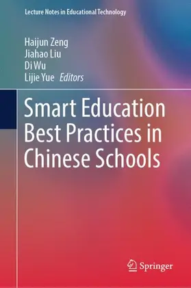 Zeng / Yue / Liu |  Smart Education Best Practices in Chinese Schools | Buch |  Sack Fachmedien