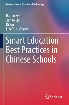 Zeng / Yue / Liu |  Smart Education Best Practices in Chinese Schools | Buch |  Sack Fachmedien