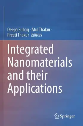 Suhag / Thakur |  Integrated Nanomaterials and their Applications | Buch |  Sack Fachmedien