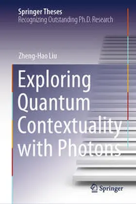 Liu |  Exploring Quantum Contextuality with Photons | eBook | Sack Fachmedien