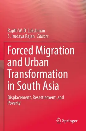 Lakshman / Rajan |  Forced Migration and Urban Transformation in South Asia | Buch |  Sack Fachmedien