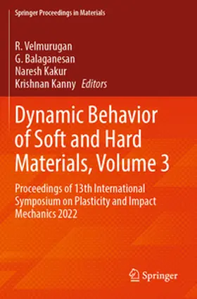 Velmurugan / Kanny / Balaganesan |  Dynamic Behavior of Soft and Hard Materials, Volume 3 | Buch |  Sack Fachmedien