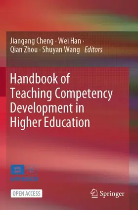 Cheng / Wang / Han |  Handbook of Teaching Competency Development in Higher Education | Buch |  Sack Fachmedien