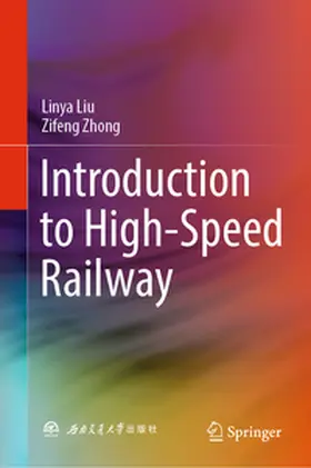 Liu / Zhong |  Introduction to High-Speed Railway | eBook | Sack Fachmedien