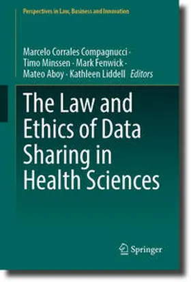 Corrales Compagnucci / Minssen / Fenwick | The Law and Ethics of Data Sharing in Health Sciences | E-Book | sack.de