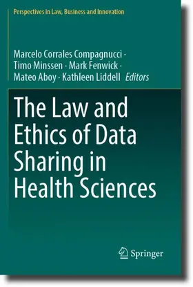 Corrales Compagnucci / Minssen / Liddell |  The Law and Ethics of Data Sharing in Health Sciences | Buch |  Sack Fachmedien