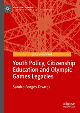 Borges Tavares |  Youth Policy, Citizenship Education and Olympic Games Legacies | Buch |  Sack Fachmedien