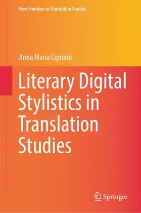 Cipriani |  Literary Digital Stylistics in Translation Studies | Buch |  Sack Fachmedien