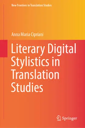 Cipriani |  Literary Digital Stylistics in Translation Studies | eBook | Sack Fachmedien