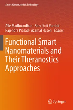 Madhusudhan / Husen / Purohit |  Functional Smart Nanomaterials and Their Theranostics Approaches | Buch |  Sack Fachmedien