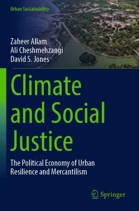 Allam / Jones / Cheshmehzangi |  Climate and Social Justice | Buch |  Sack Fachmedien