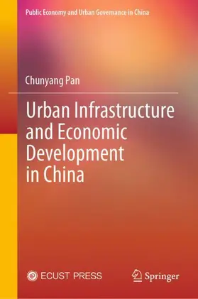 Pan |  Urban Infrastructure and Economic Development in China | Buch |  Sack Fachmedien