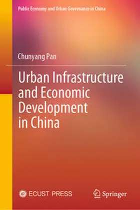 Pan |  Urban Infrastructure and Economic Development in China | eBook | Sack Fachmedien
