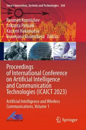 Kountchev / Kountcheva / Patnaik |  Proceedings of International Conference on Artificial Intelligence and Communication Technologies (ICAICT 2023) | Buch |  Sack Fachmedien
